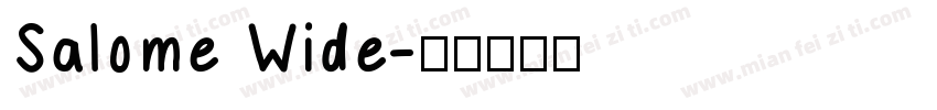 Salome Wide字体转换